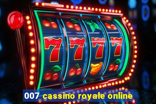 007 cassino royale online